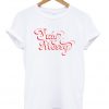 stay messy t shirt