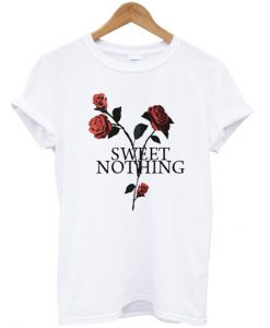 sweet nothing rose t shirt