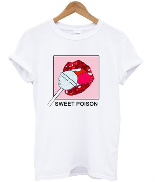 sweet poison t-shirt