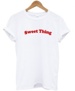 sweet thing slogan T shirt