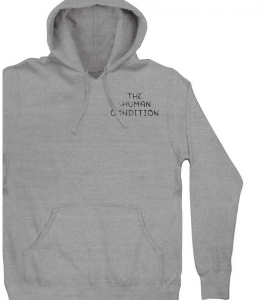 the human condition hoodie