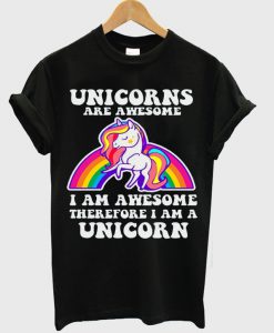unicorn are awesome tshirt
