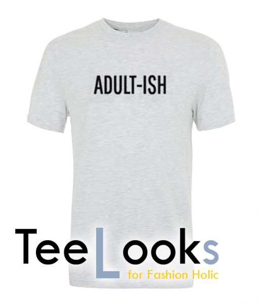 AdultishT-shirt