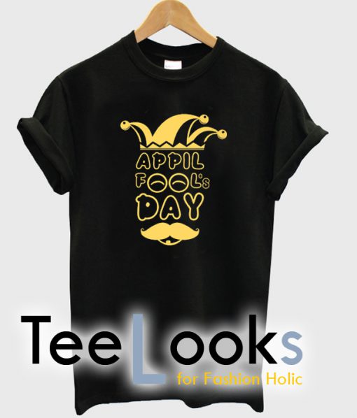 April Fools Day T-shirt