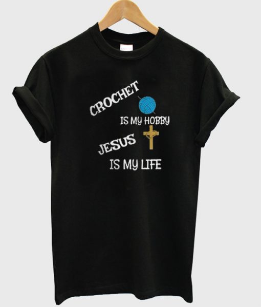 Crochet Yarn Bible Scriptures Verses Jesus Is My Life  t-shirt