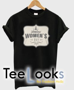 International Womens Day T-shirt