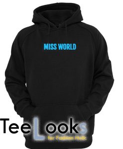 Miss world Hoodie