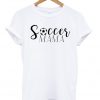 Soccer mama t-shirt