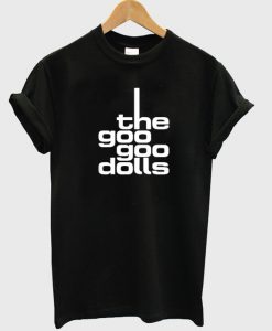 The goo goo dolls t-shirt