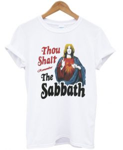 Thou shalt remember the sabbath t-shirt
