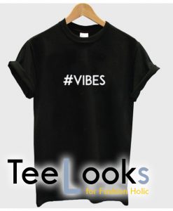 Vibes T-shirt