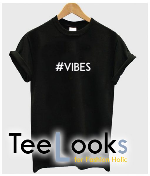 Vibes T-shirt