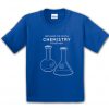 We have so much chemistry together t-shirt