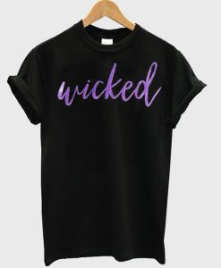 Wicked t-shirt