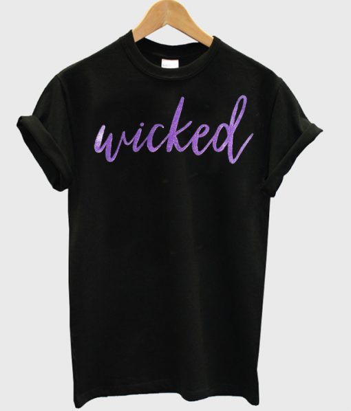 Wicked t-shirt