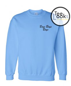 Boys Boys Boys Sweatshirt