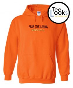 Fear The Living Mindless Hoodie