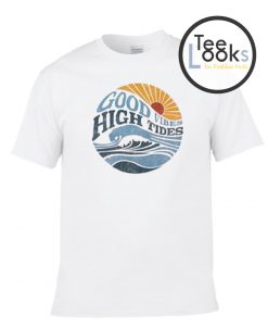 Good Vibes High Tides T-shirt