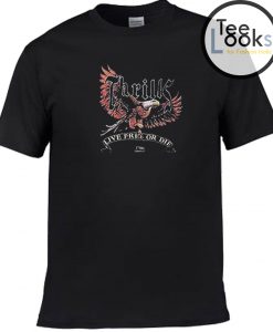 Thrills Live Free Or Die T-shirt