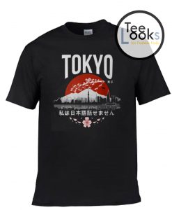 Tokyo I Cant Speak Japan T-shirt