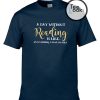 A Day Without Reading T-shirt