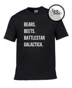 Bears Beets Battlestar Galactica T-shirt