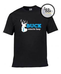 Buck Behind The Bump T-shirt