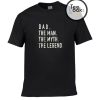 Dad Man Myth Legend T-shirt