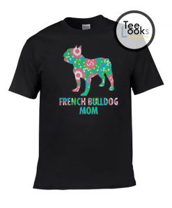 French Bulldog Mom T-shirt
