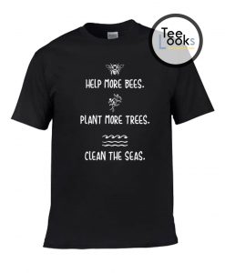 Help More Bees T-shirt