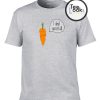 I Dont Carrot All T-shirt