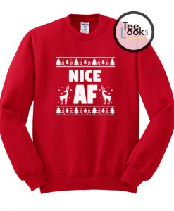 Nice AF Christmas Sweatshirt