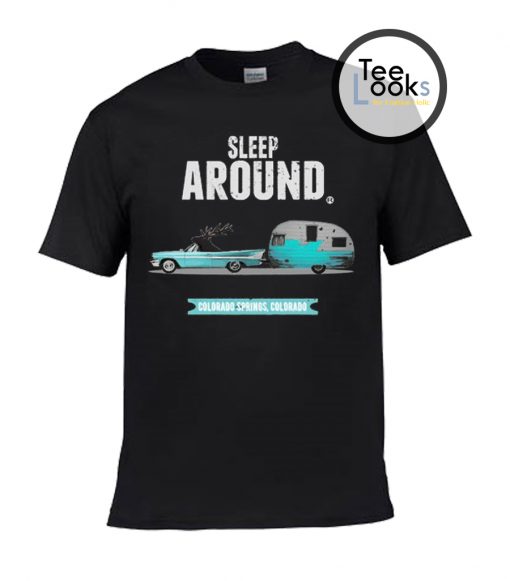 Sleep Around Colorado T-shirt