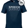 Speech Therapy T-shirt