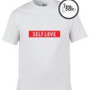 self love T-shirt
