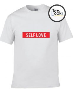 self love T-shirt