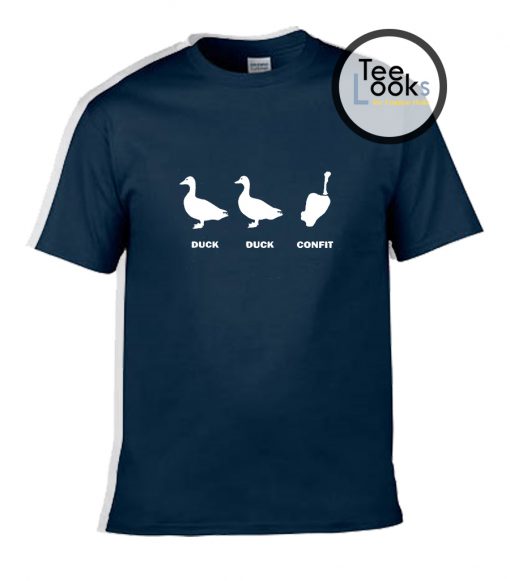 Duck Duck Confit T-Shirt