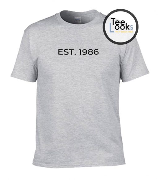 Est 1986 T-Shirt