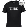 Father of The Bride T-Shirt