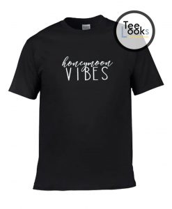 Honeymoon Vibes T-shirt