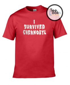 I survive Chernobyl T-shirt