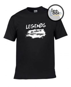 Legends Born in September T-Shirt