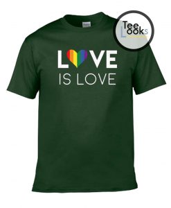 Love is Love T-shirt