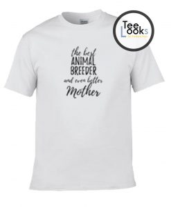 The Best Animal Breeder T-shirt