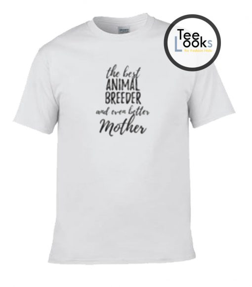 The Best Animal Breeder T-shirt