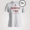A Baebecue Stain T-shirt