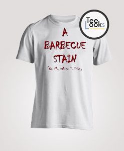 A Baebecue Stain T-shirt