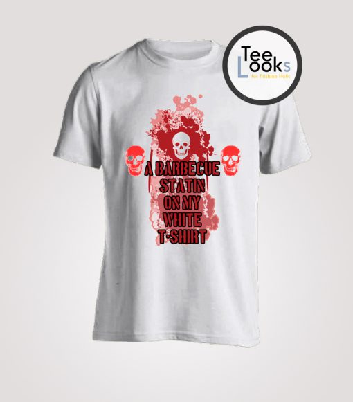 A barbecue Statin T-shirt