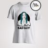 Bad Guy T-shirt