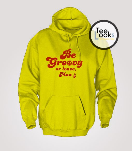 Be Groovy Hoodie